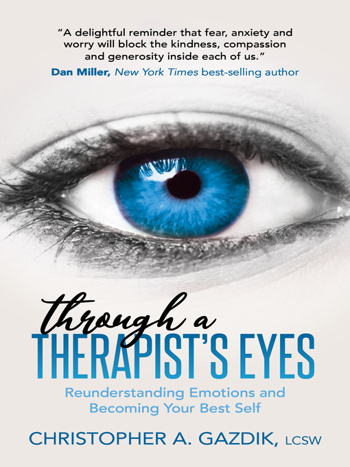 Title details for Through a Therapist's Eyes by Christopher A. Gazdik, LCSW - Available